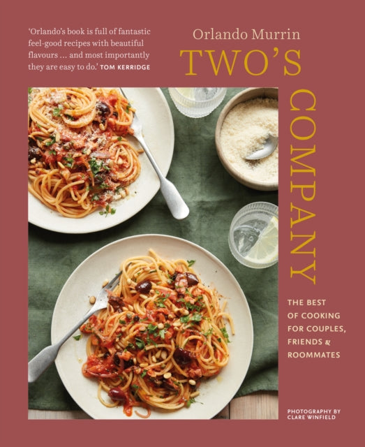 Two’s Company : The Best of Cooking for Couples, Friends and Roommates-9781788793773