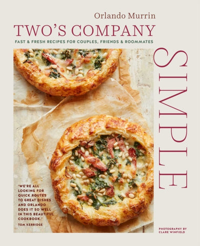 Two's Company: Simple : Fast & Fresh Recipes for Couples, Friends & Roommates-9781788794671