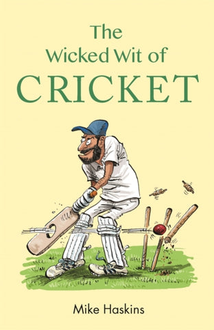 The Wicked Wit of Cricket-9781789293395