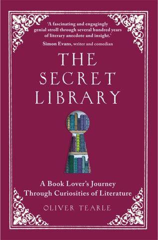 The Secret Library : A Book Lover's Journey Through Curiosities of Literature-9781789295924