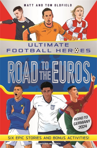 Road to the Euros (Ultimate Football Heroes): Collect them all!-9781789467895