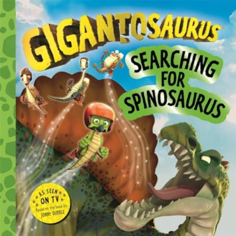 Gigantosaurus – Searching for Spinosaurus-9781800785793