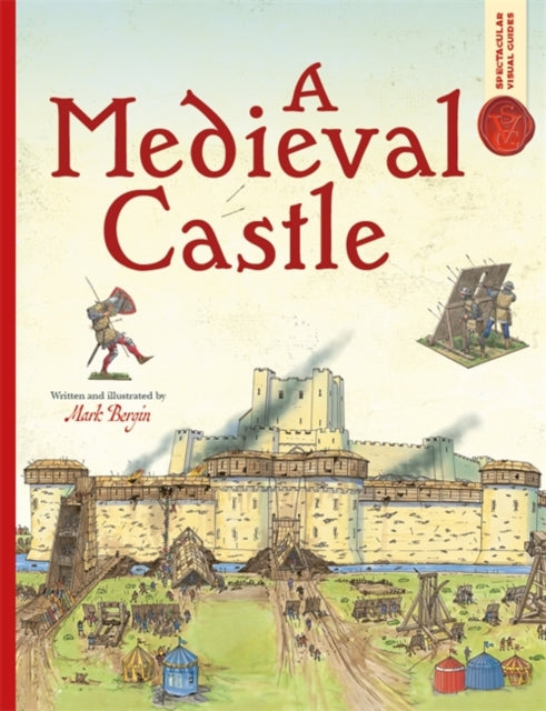 Spectacular Visual Guides: A Medieval Castle-9781800787759