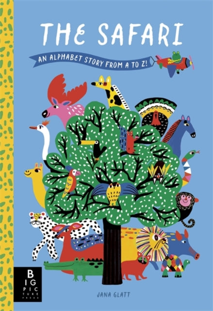 The Safari : An Alphabet Story from A to Z-9781800788060