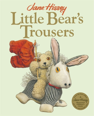 Little Bear's Trousers : An Old Bear and Friends Adventure-9781800788688