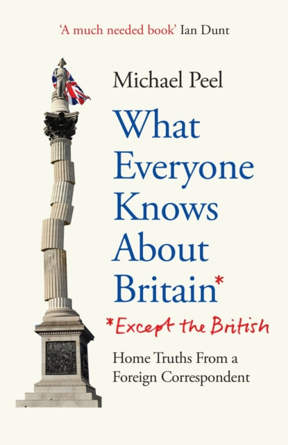 What Everyone Knows About Britain* (*Except The British)-9781800961760