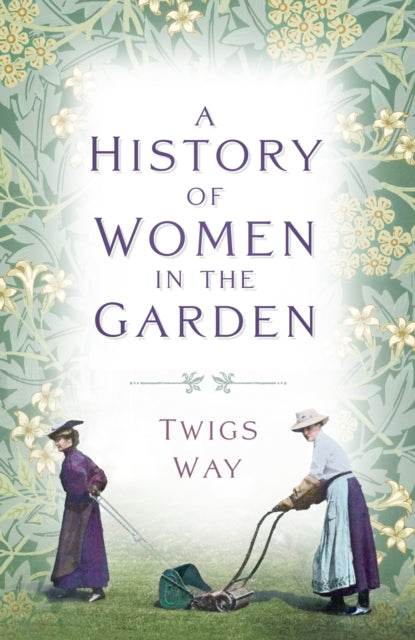 A History of Women in the Garden-9781803994758