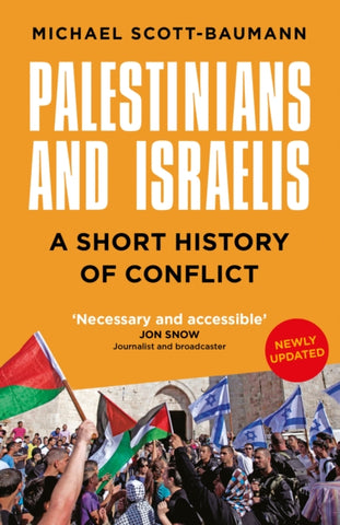 Palestinians and Israelis : A Short History of Conflict-9781803996769