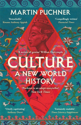 Culture : The surprising connections and influences between civilisations. ‘Genius' - William Dalrymple-9781804182543