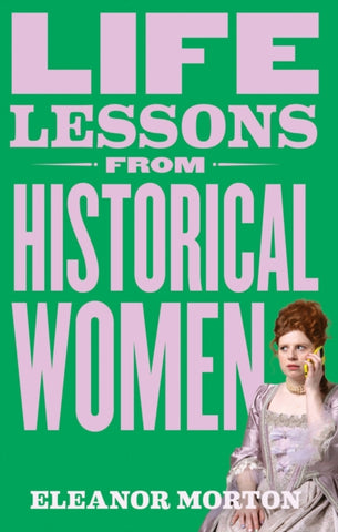 Life Lessons From Historical Women-9781804192276