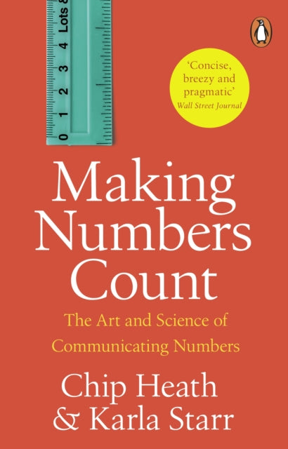 Making Numbers Count : The art and science of communicating numbers-9781804996218