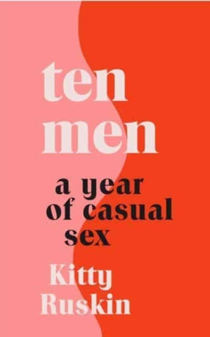 Ten Men : A Year of Casual Sex-9781837730681