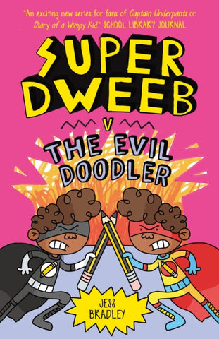 Super Dweeb v the Evil Doodler-9781838574727