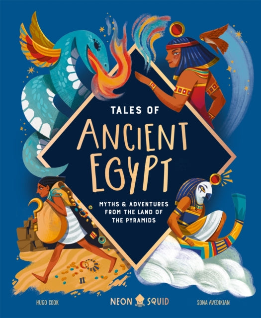 Tales of Ancient Egypt : Myths & Adventures from the Land of the Pyramids-9781838993436