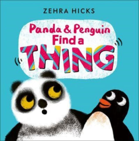 Panda and Penguin Find A Thing-9781839132797