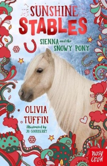 Sunshine Stables: Sienna and the Snowy Pony-9781839949326