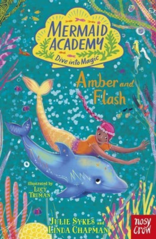 Mermaid Academy: Amber and Flash-9781839949555