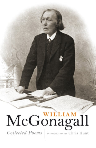 William McGonagall : Collected Poems-9781841584775