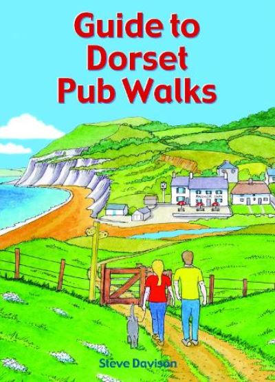 Guide to Dorset Pub Walks : 20 circular walks-9781846744136