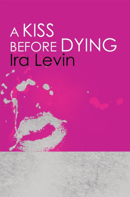 A Kiss Before Dying : Introduction by Chelsea Cain-9781849015912