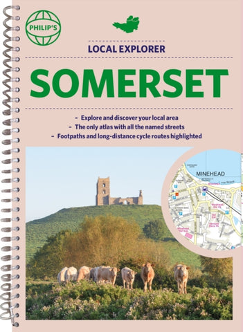 Philip's Local Explorer Street Atlas Somerset : (Spiral binding)-9781849076036