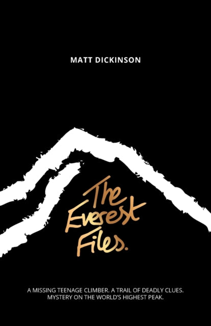 The Everest Files : A thrilling journey to the dark side of Everest : 1-9781906148928