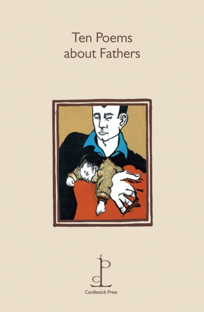 Ten Poems about Fathers-9781907598128