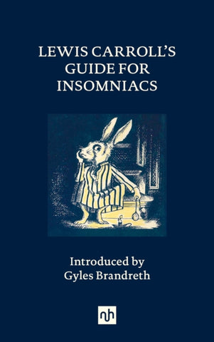 Lewis Carroll's Guide for Insomniacs-9781912559596