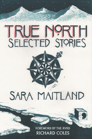 True North : Selected Stories-9781912697779