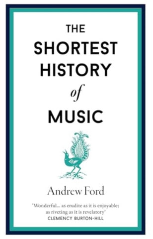 The Shortest History of Music : 16-9781913083656