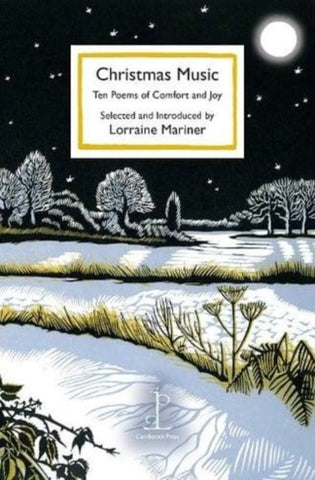 Christmas Music : Ten Poems of Comfort and Joy-9781913627447