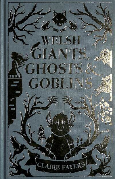 Welsh Giants, Ghosts and Goblins-9781915444707