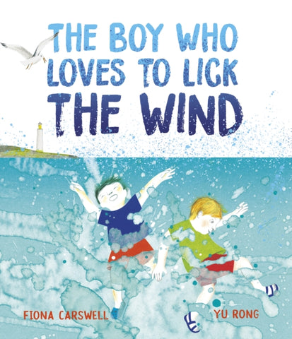 The Boy Who Loves to Lick the Wind-9781915659156