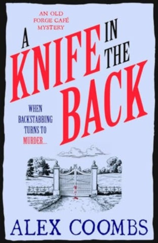 A Knife in the Back : An Old Forge Cafe Mystery-9781915798763