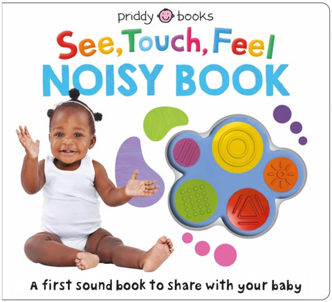 See, Touch, Feel Noisy Book : With five sounds-9781916745209