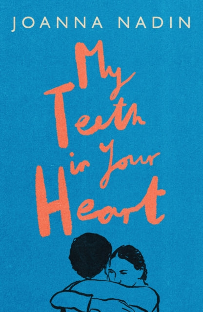 My Teeth in Your Heart-9781916747142