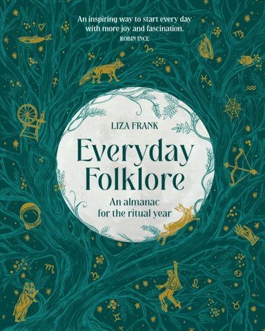 Everyday Folklore : An almanac for the ritual year-9781922616593