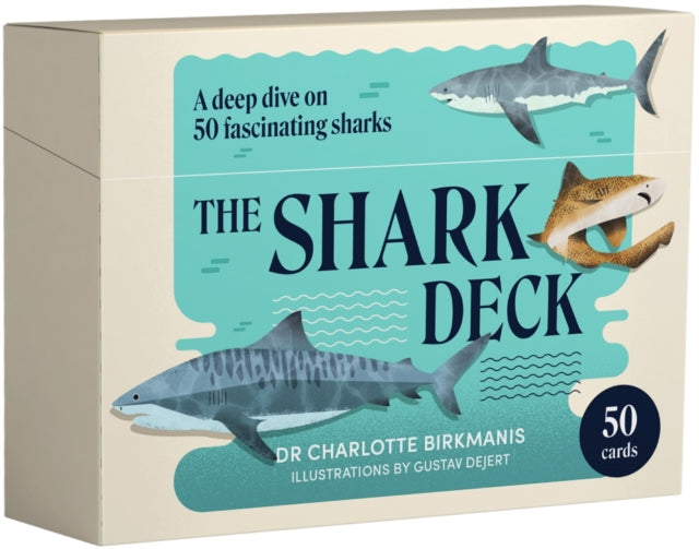 The Shark Deck : A deep dive on 50 fascinating sharks-9781923049208