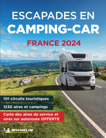 Escapades en Camping-car France Michelin 2024 - Michelin Camping Guides-9782067262171