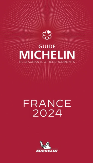 France - The Michelin Guide 2024-9782067264328