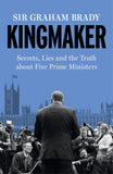 SHERBORNE EVENT TICKETS | Lord Graham Brady Talk and Signing - Kingmaker