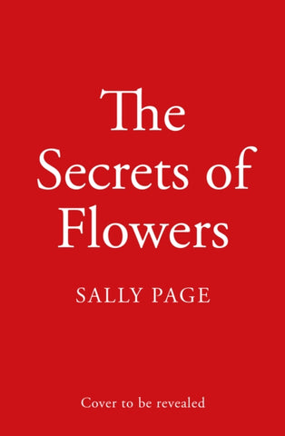 *PRE-ORDER* The Secrets of Flowers