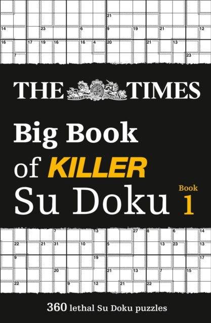 The Times Big Book of Killer Su Doku : 360 Lethal Su Doku Puzzles-9780007983155