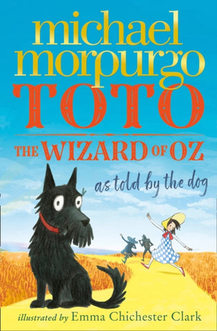Toto : The Dog-Gone Amazing Story of the Wizard of Oz-9780008134624