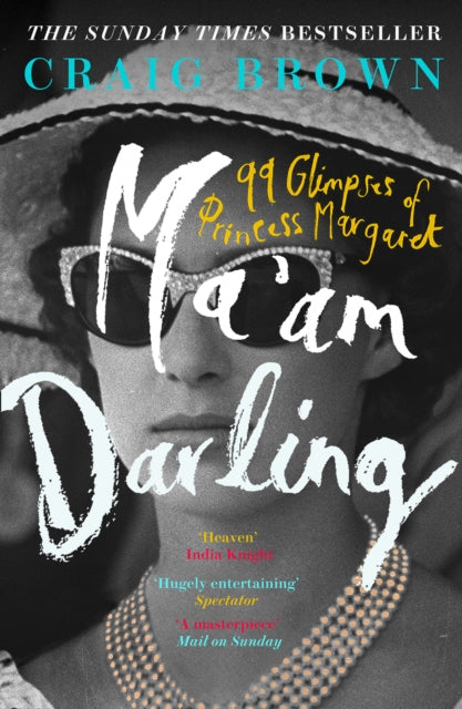Ma'am Darling : 99 Glimpses of Princess Margaret-9780008203634