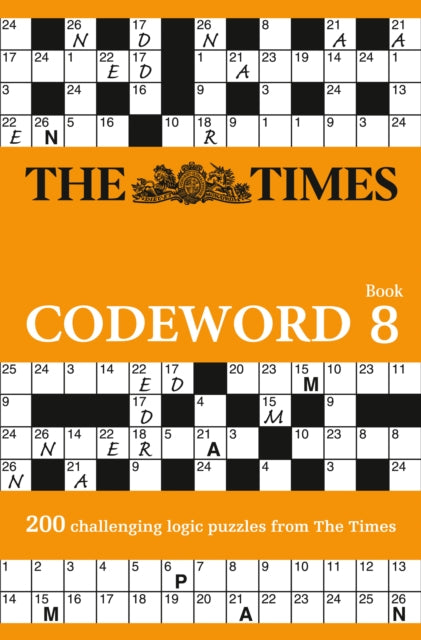 The Times Codeword 8 : 200 Cracking Logic Puzzles-9780008218607