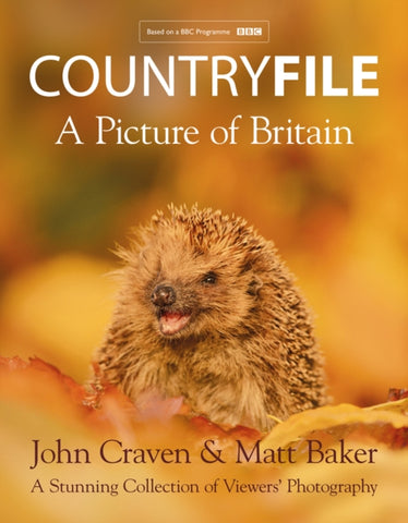 Countryfile - A Picture of Britain : A Stunning Collection of Viewers' Photography-9780008254988