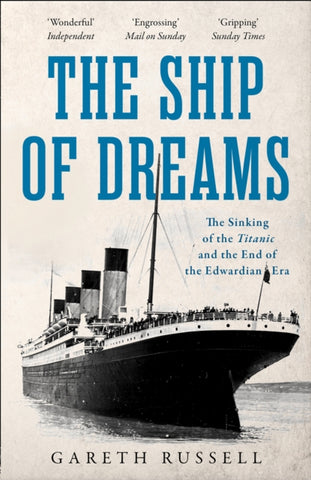 The Darksome Bounds of a Failing World : The Sinking of the Titanic" and the End of the Edwardian Era-9780008263201"