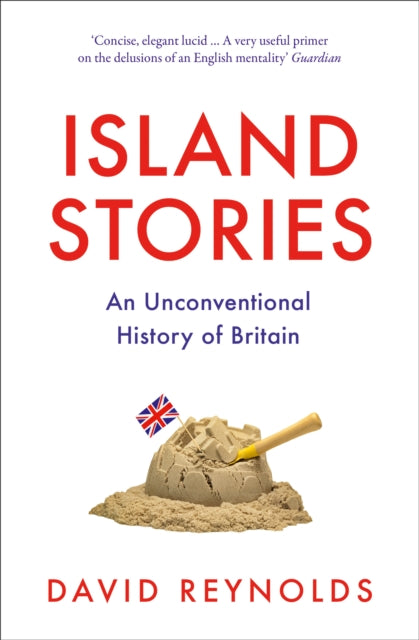 Island Stories : An Unconventional History of Britain-9780008282356