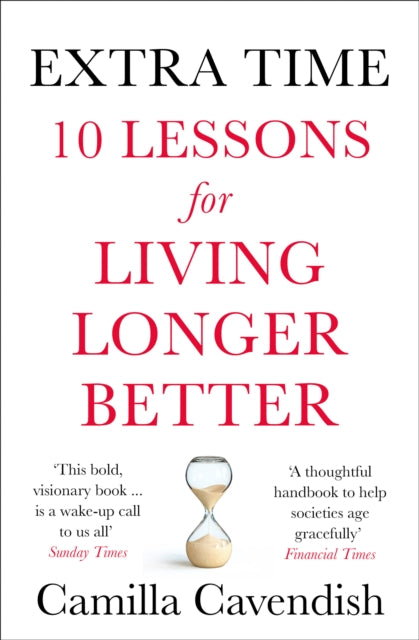 Extra Time : 10 Lessons for Living Longer Better-9780008295172